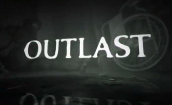 Обзор Outlast. Уголок психопата [Голосование]